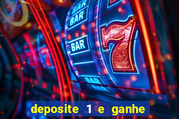 deposite 1 e ganhe 10 vai de bet